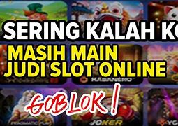 Kalah Judi Slot